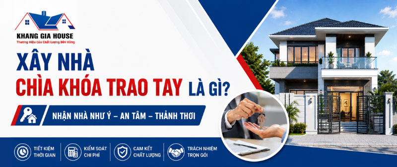hình thức xây nhà chìa khóa trao tay